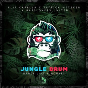 FLIP CAPELLA X PATRICK METZKER X BASSLOVERS UNITED - JUNGLE DRUM (DANCE LIKE A MONKEY)